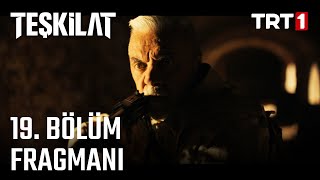 Teşkilat 19 Bölüm Fragmanı [upl. by Soble436]