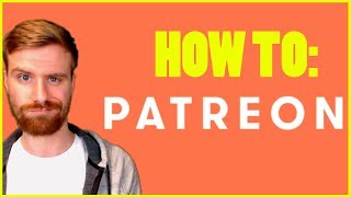 How to Setup A Successful Patreon  A Patreon Tutorial [upl. by Orten]