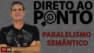 O que é paralelismo semântico [upl. by Idnar118]