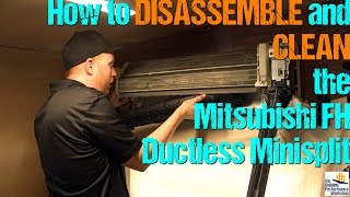 Ductless MiniSplit How to Take Apart amp Clean DIY Mitsubishi FH High Wall Series [upl. by Anirazc]