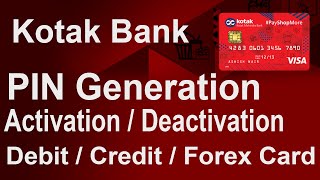 Debit  Credit Card Pin Generation And Activation Deactivation of Kotak Bank cards [upl. by Nara]