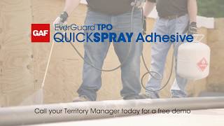 EverGuard TPO Quick Spray Adhesive  GAF Roofing [upl. by Enomal]