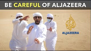 Be Careful of Aljazeera [upl. by Corry]