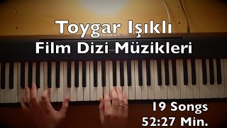 Toygar Işıklı Piano Film Dizi Müzikleri 5227 Min 19 Songs Tutorial Best Of Mixtape [upl. by Amby]