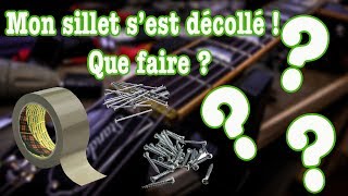 Comment recoller un sillet sur une guitare [upl. by Kwan]