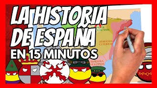 ✅ La HISTORIA DE ESPAÑA en 15 minutos  El RESUMEN definitivo [upl. by Anonyw504]