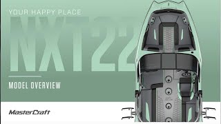 2022 MasterCraft NXT22  Model Overview [upl. by Torre]