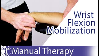 Wrist Flexion Assessment amp Mobilization [upl. by Orsola158]