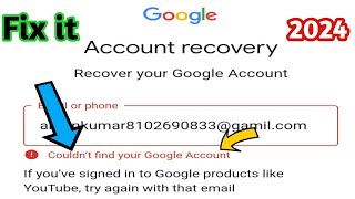 Couldnt find your Google Account  Gmail Account Recovery 2024 [upl. by Adnilemreh]