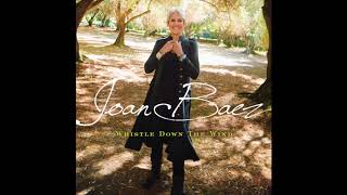 Joan Baez  Whistle Down The Wind Official Audio [upl. by Fillbert]