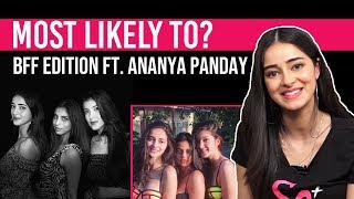 Friendship Day Special  Ananya Panday plays Most Likely To  Best Friends Edition [upl. by Kata]