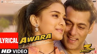 Lyrical Awara  Dabangg 3  Salman KhanSonakshi SSaiee M  Salman Ali Muskaan  Sajid Wajid [upl. by Airdnalahs973]