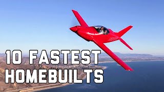 Top 10 FASTEST Homebuilt Airplanes [upl. by Torrlow]