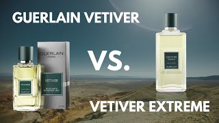 Guerlain Vetiver vs Vetiver Extreme COMPARISON  The Nostril [upl. by Ellmyer]