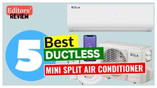 5 Best Ductless Mini Split Air Conditioner 2025  Editors Review [upl. by Aletha]