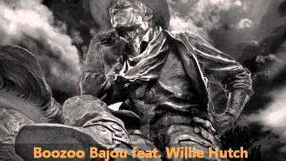 Boozoo Bajou feat Willie Hutch  Second To None [upl. by Ynes137]