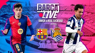 🔴 BARÇA LIVE  FC BARCELONA vs REAL SOCIEDAD  LA LIGA 2425 ⚽ [upl. by Icam]