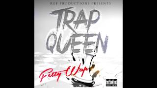 Fetty Wap  Trap Queen Clean [upl. by Nohtanhoj492]