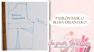 Patron Básico Blusa Delantero Nivel Principiantes [upl. by Elleynod]