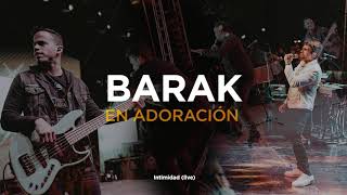 Barak  En Adoración Música Cristiana 2021 [upl. by Shinberg]