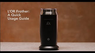 LOR Milk Frother A Quick Usage Guide [upl. by Katalin799]