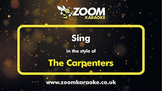 The Carpenters  Sing  Karaoke Version from Zoom Karaoke [upl. by Esertap]