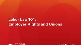 Labor Law 101 Employer Rights and Unions [upl. by Scutt]