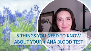 5 Things You Need To Know About Your Positive ANA [upl. by Aseyt]