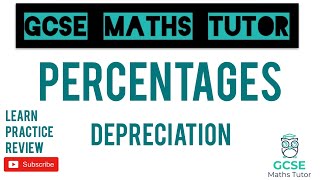 Depreciation Higher amp Foundation  GCSE Maths Tutor [upl. by Kesley641]