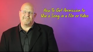 How To Get Permission to Use a Song in a Film or Video  Entertainment Law Asked amp Answered [upl. by Ariela26]