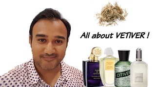 BEST VETIVER FRAGRANCES  All you need to know about Vetiver [upl. by Xeno951]