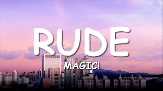 MAGIC  Rude Lyrics [upl. by Dody]