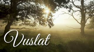 Vuslat ♫ Fon Müziği Duygusal [upl. by Arrat]