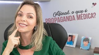 O Que é Propaganda Médica [upl. by Oek]