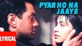 Pyaar Ho Na Jaaye Lyrical Video  Bichhoo  Ram Shankar Shankar MahadevanBobby DeolRani Mukherjee [upl. by Oibesue]