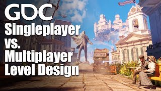 Level Design Workshop Singleplayer vs Multiplayer Level Design A Paradigm Shift [upl. by Ailimaj]