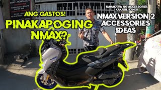 POGING NMAX VERSION 2  SULIT ANG GASTOS  NMAX VERSION 2 ACCESSORIES [upl. by Rhoads]