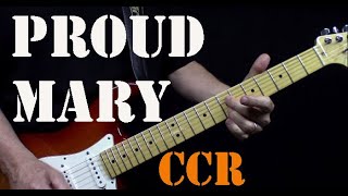 How to play Proud Mary  Full Guitar Lesson  Rhythm Solo Harmony Guitar Licks [upl. by Ranique832]