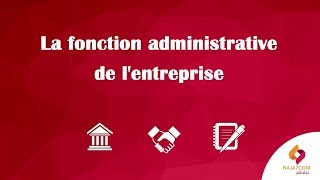 La fonction administrative de lentreprise [upl. by Nylemaj]