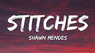 Shawn Mendes  Stitches Lyrics [upl. by Eilrak122]