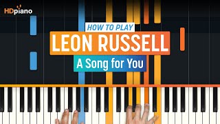 How to Play quotA Song for Youquot by Leon Russell  HDpiano Part 1 Piano Tutorial [upl. by Kristopher]