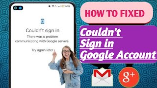 How To Fixed Couldnt Sign In Google Account 2025 [upl. by Steffen]