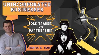 Starting an unincorporated business Sole traders vs Partnerships [upl. by Ydac]