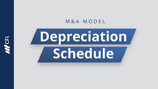 Depreciation Depreciation Schedule  MampA Model [upl. by Kam]