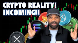 CRYPTO  INCOMING REALITY [upl. by Naashom]