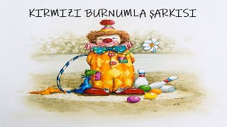 KIRMIZI BURNUMLA PALYAÇO ŞARKISI [upl. by Hanleigh]