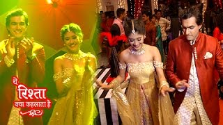 Kartik Naira Dance  KAIRA Sangeet Ceremony  यह रिश्ता क्या कहलाता है  Yeh Rishta Kya Kehlata Hai [upl. by Akitahs]