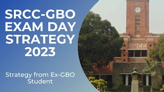 ALL ABOUT SRCC GBO 2023 Exam  ExamDay Strategy from ExGBO Students  Time and Accuracy Management [upl. by Crescin95]