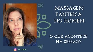 Como é a sessão de Massagem Tântrica masculina [upl. by Saint304]