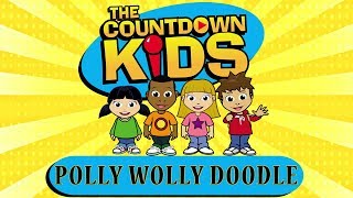 Polly Wolly Doodle  The Countdown Kids  Kids Songs amp Nursery Rhymes [upl. by Nosna302]